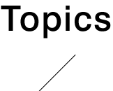 Topics